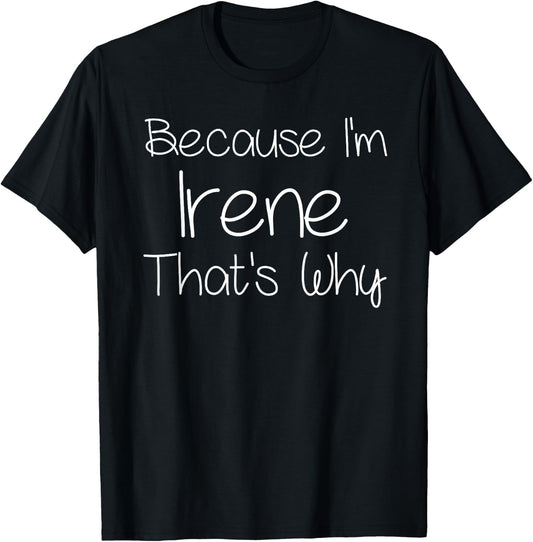 IRENE Funny Personalized Birthday Women Name Gift T-Shirt - T-Shirt | Black