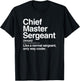 Chief Master Sergeant Definition Normal Only Cooler Gift T-Shirt - T-Shirt | Black