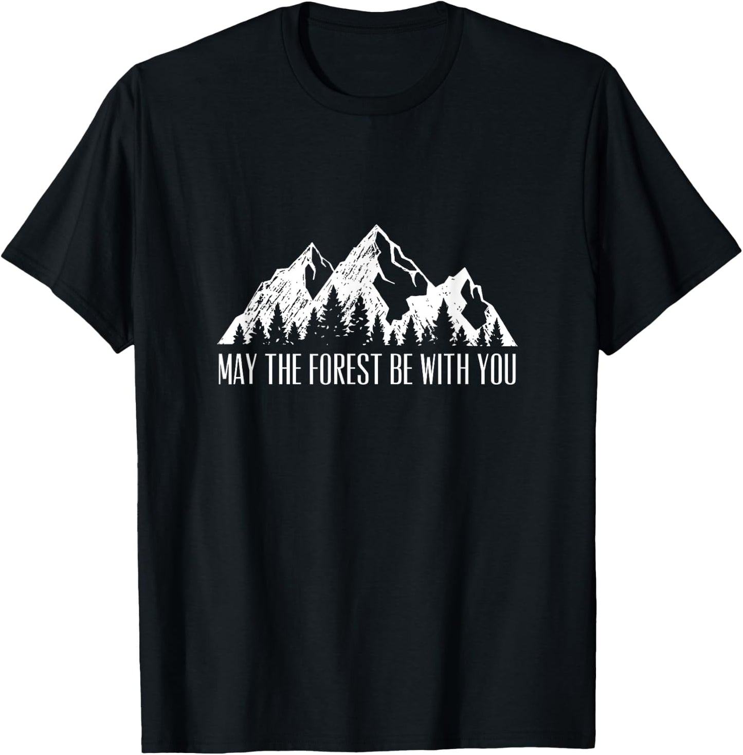 May The Forest Be With You T-Shirt - T-Shirt | Black