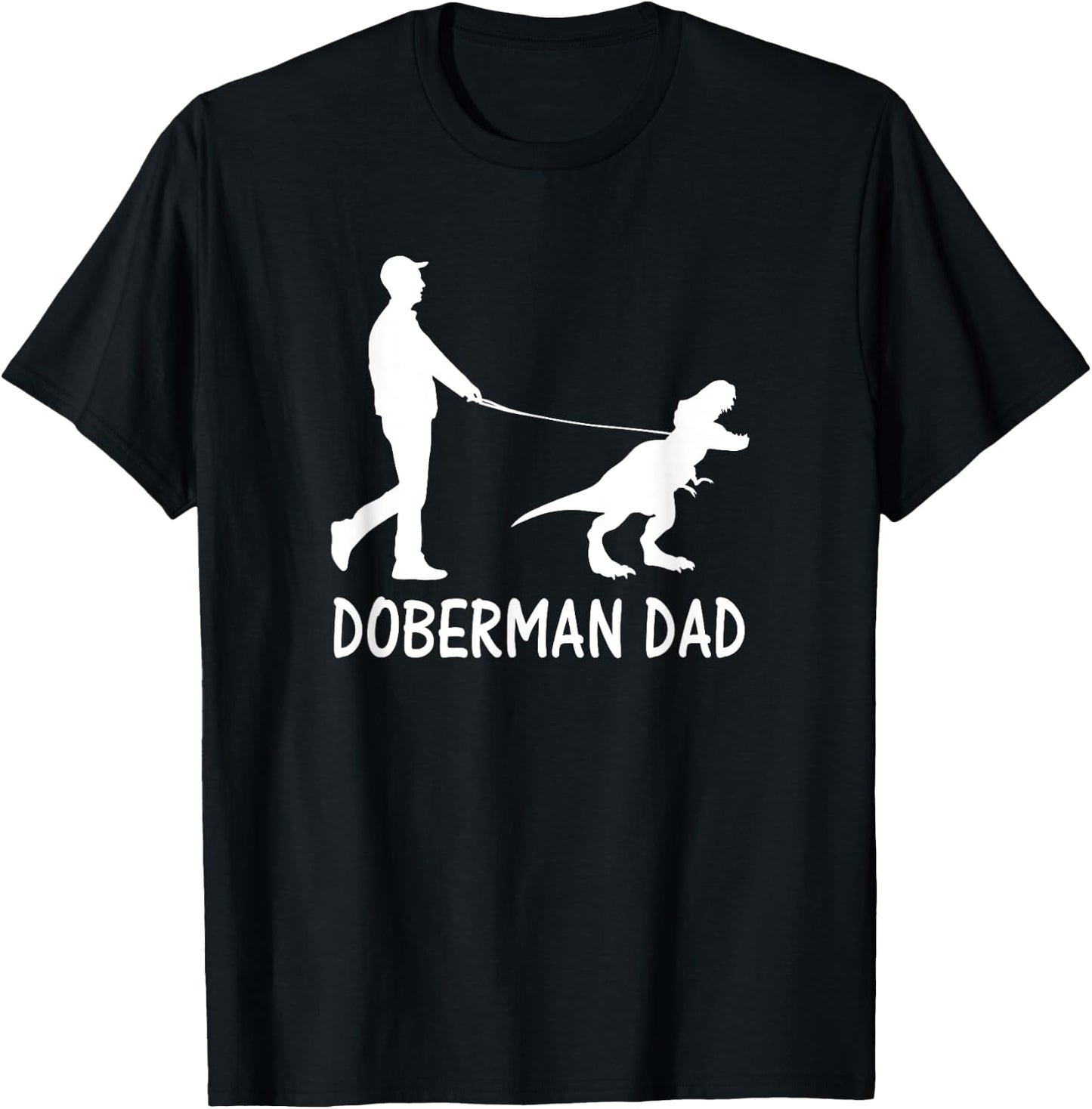 Doberman Dad Dobe Dinosaur Dobie Dog Owner Funny Fathers Day T-Shirt - T-Shirt | Black