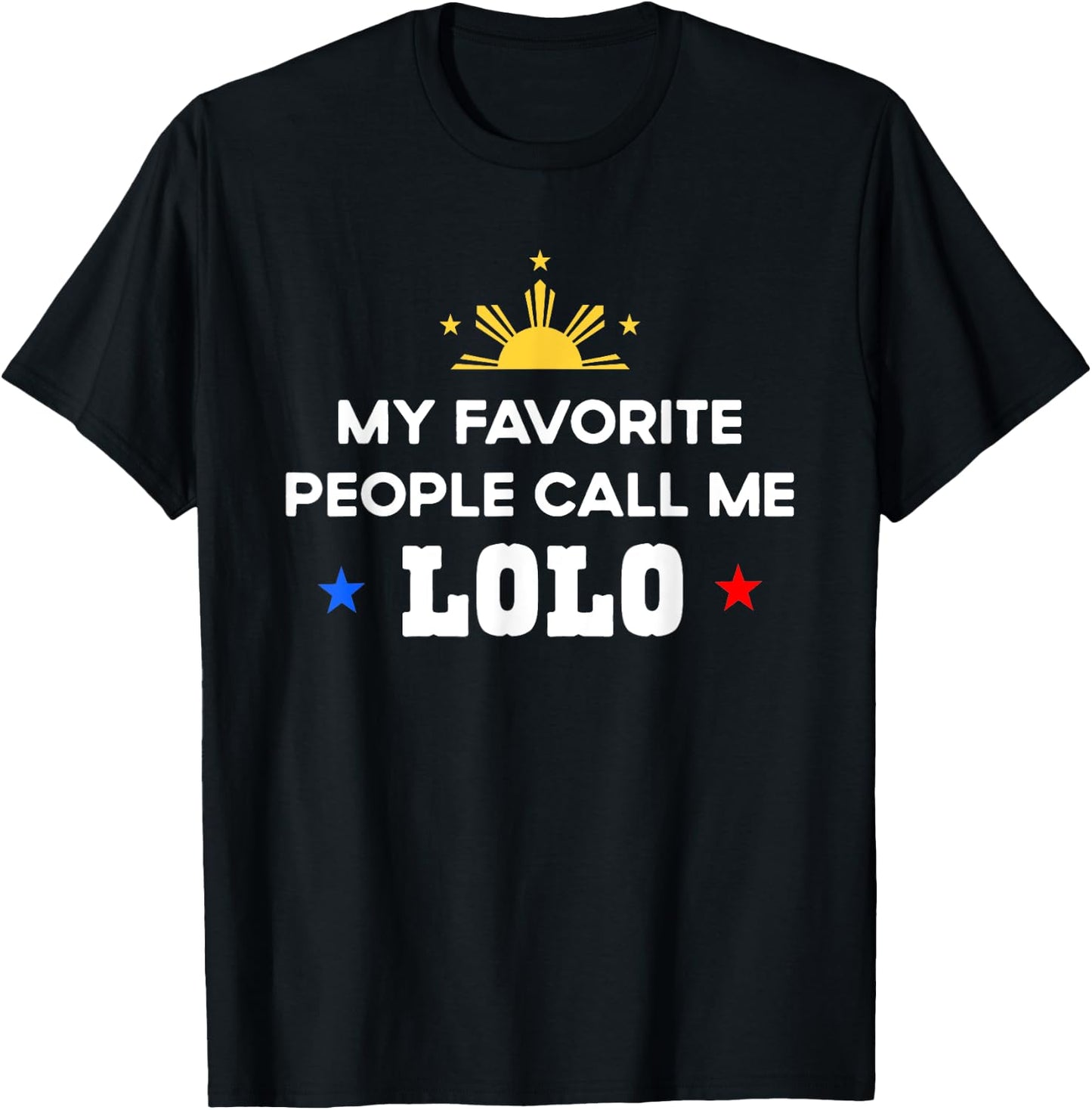 My Favorite People Call Me Lolo Filipino Grandpa T-Shirt - T-Shirt | Black