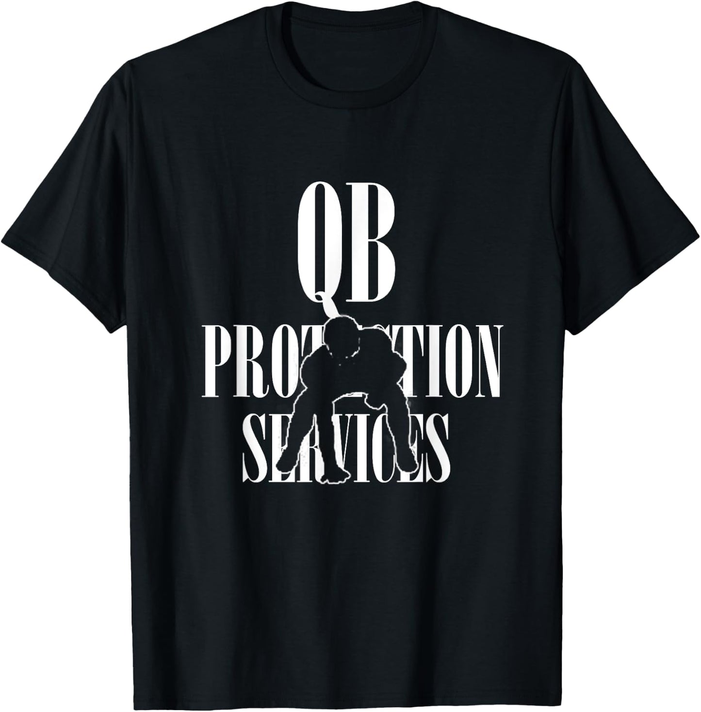 QB PROTECTION SERVICES | Gift Football Offensive Lineman T-Shirt - T-Shirt | Black