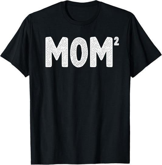 Funny Mom Of 2 Gift Mama Squared Twin Mother's Day T-Shirt - T-Shirt | Black