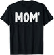 Funny Mom Of 2 Gift Mama Squared Twin Mother's Day T-Shirt - T-Shirt | Black