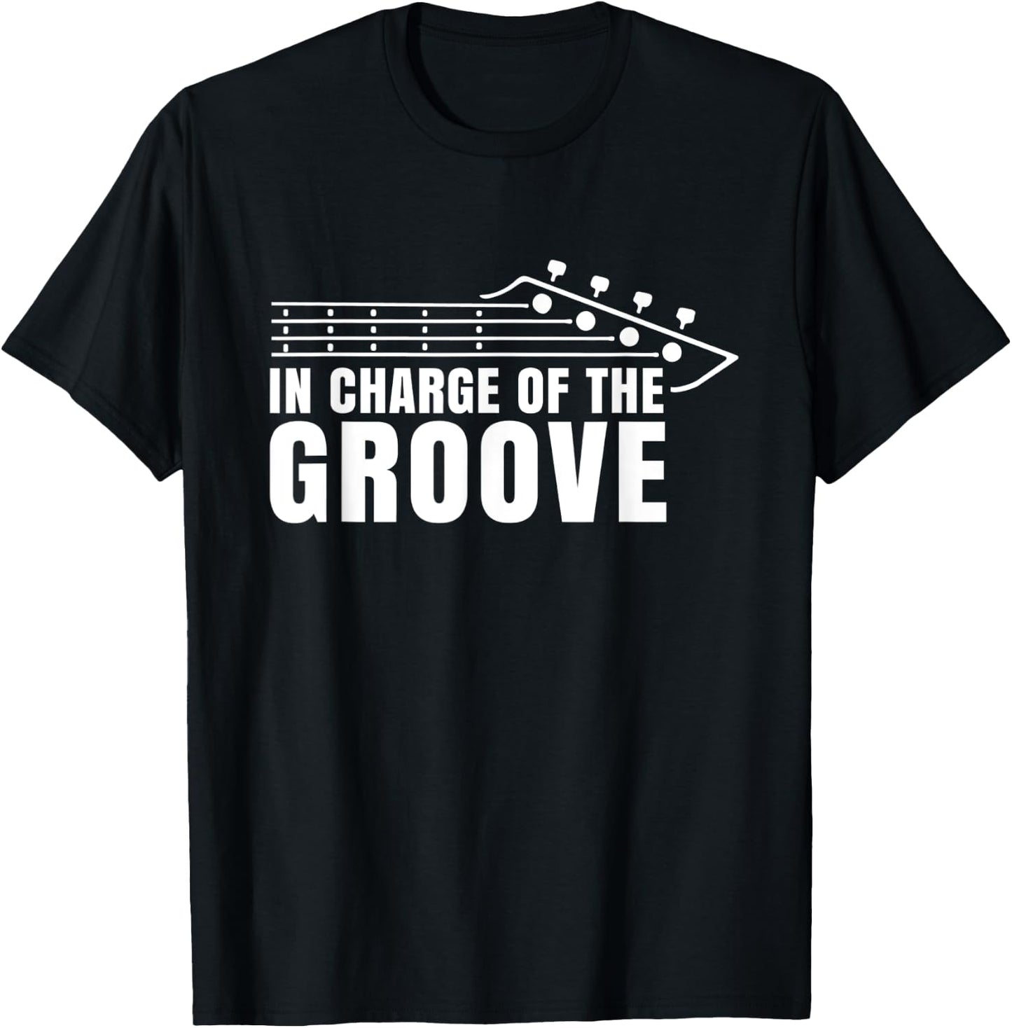 Bass Player In Charge of the Groove Bassist Musician T-Shirt - T-Shirt | Black