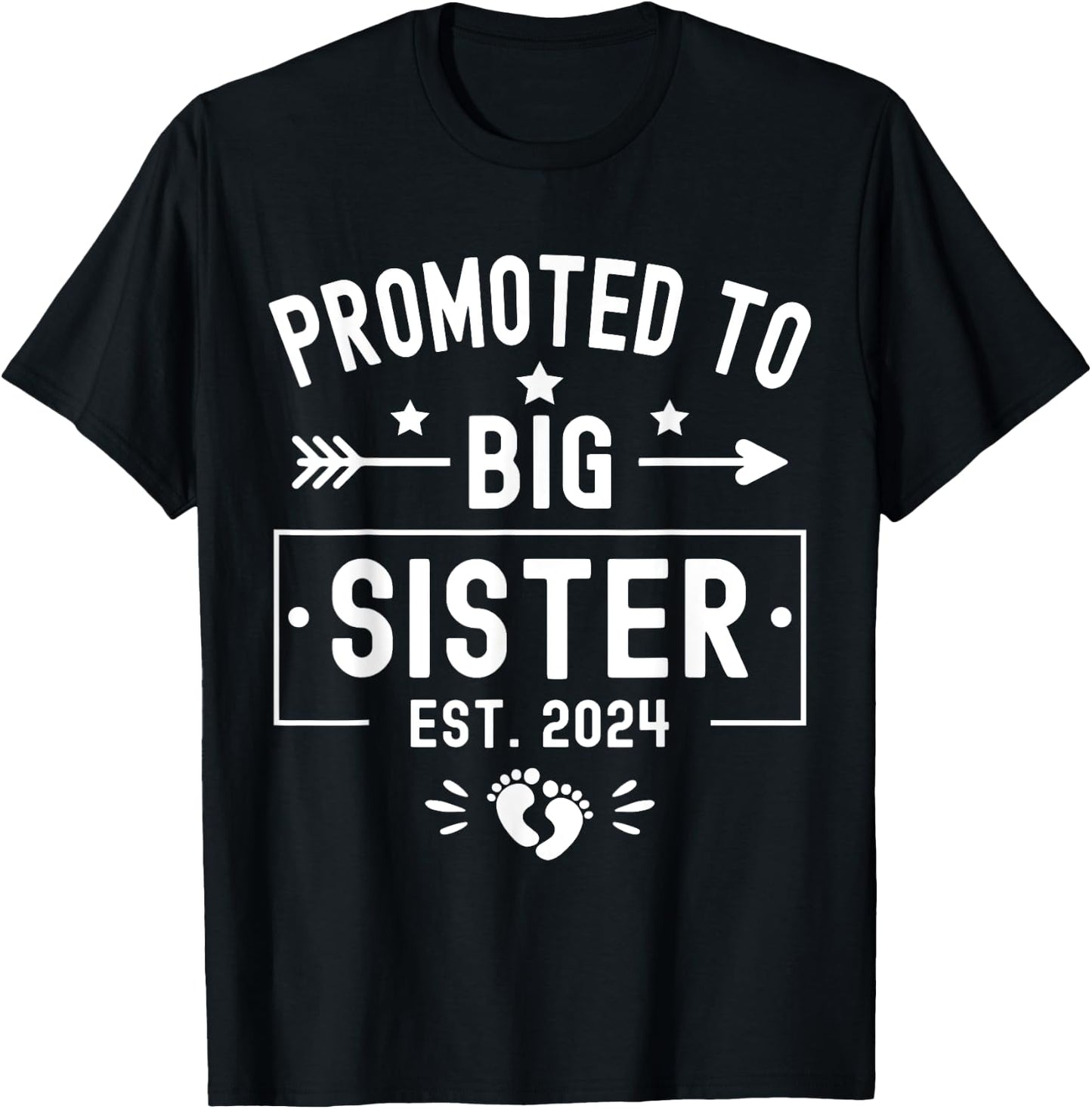 Promoted To Big Sister Est 2024 Soon To Be Big Sister 2024 T-Shirt - T-Shirt | Black