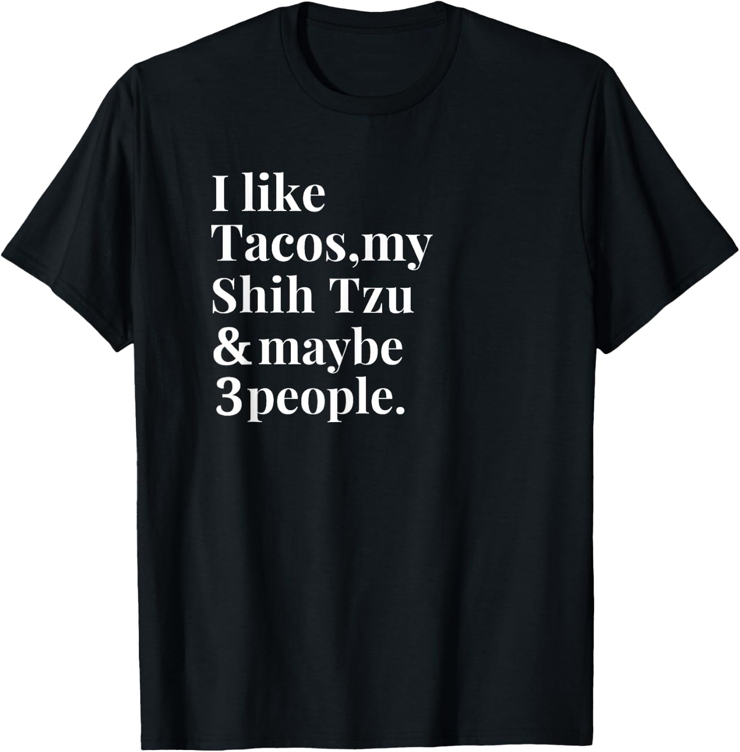 Shihtzu Dad Mom Owner Dog Tacos Lover Women Men Gift T-Shirt - T-Shirt | Black