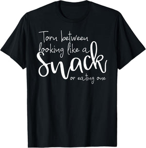 Torn Between Looking Like a Snack & Eating One Funny T-Shirt - T-Shirt | Black
