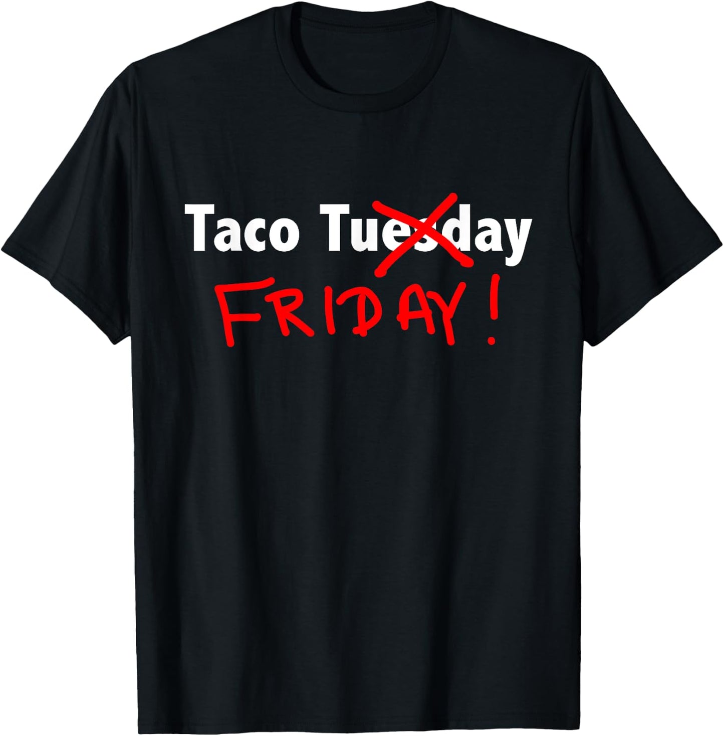 Taco Friday T-Shirt - T-Shirt | Black