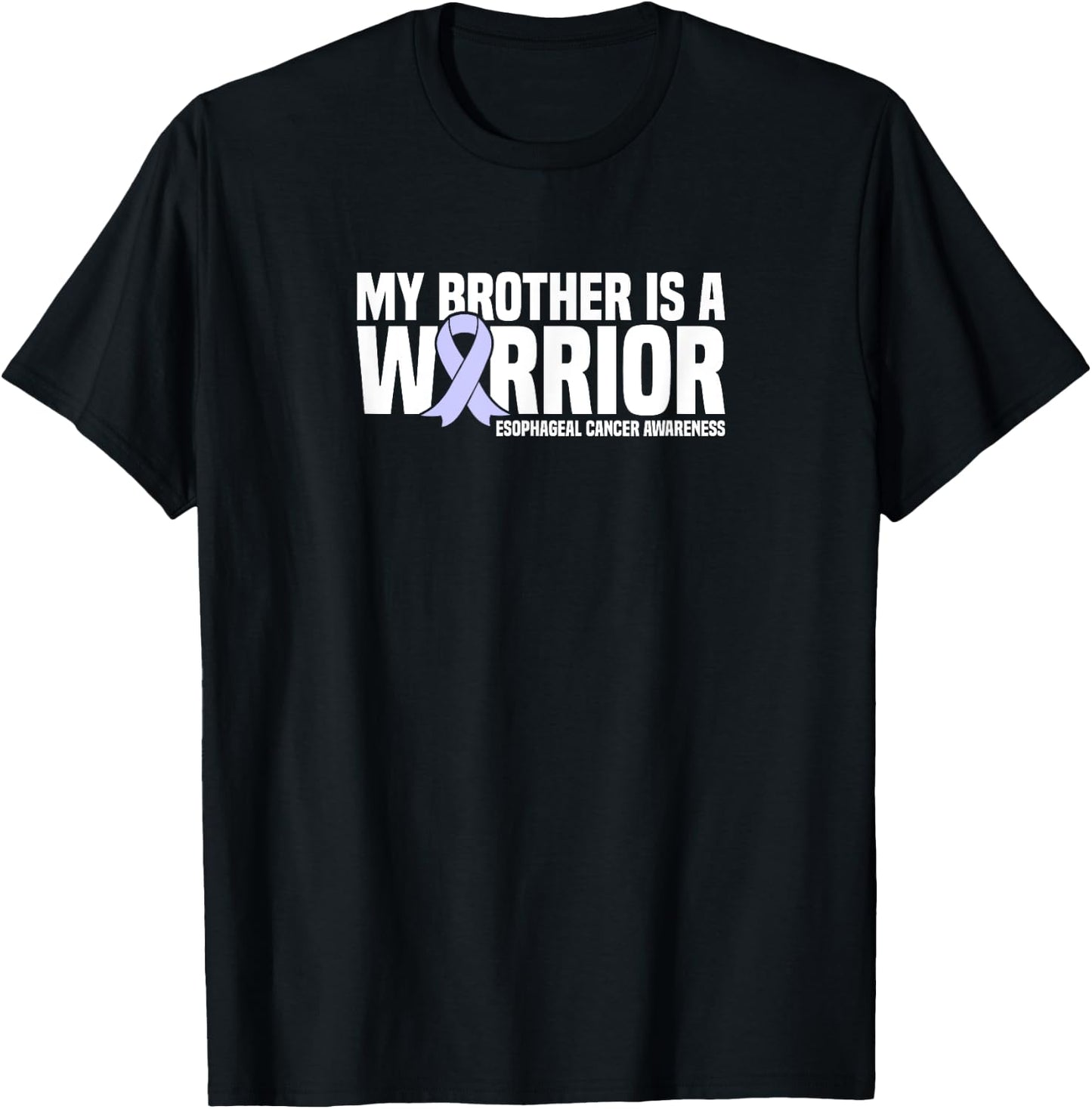 My Brother is a Warrior Esophageal Cancer Awareness T-Shirt - T-Shirt | Black