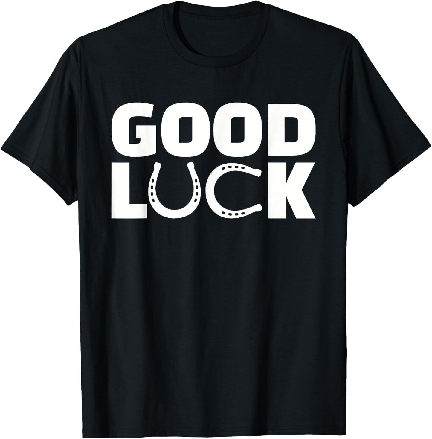 Good luck T-Shirt - T-Shirt | Black