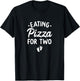 Eating Pizza For Two Funny Pregnancy Announcement New Mom T-Shirt - T-Shirt | Black