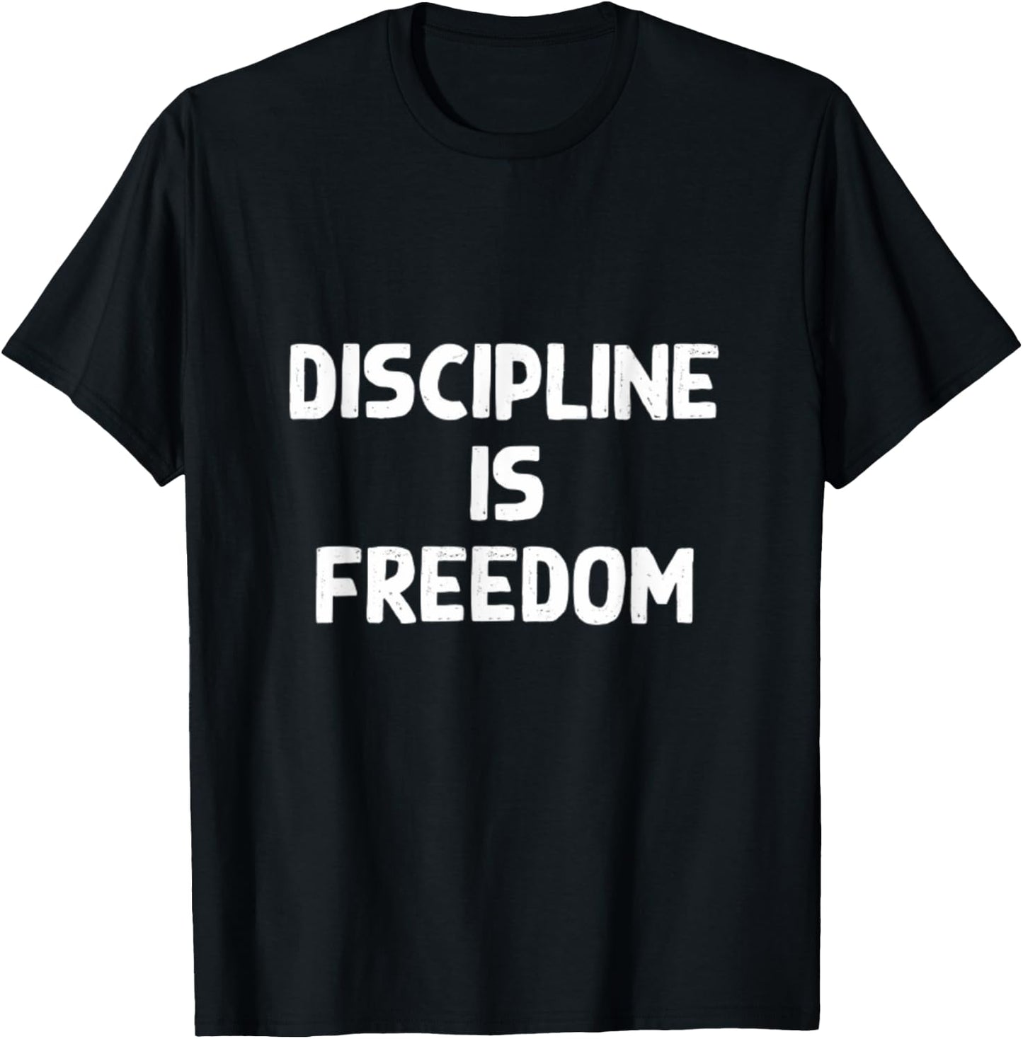 Discipline is Freedom Gym Workout Bodybuilding Lifting T-Shirt - T-Shirt | Black
