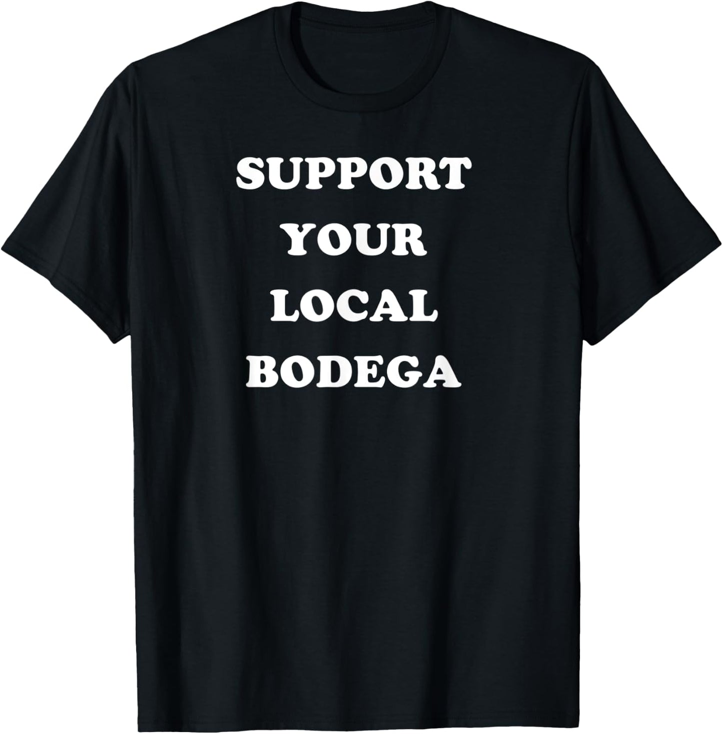 Support Your Local Bodega grocery deli T-Shirt - T-Shirt | Black