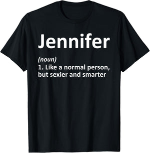 JENNIFER Definition Personalized Funny Birthday Gift T-Shirt - T-Shirt | Black