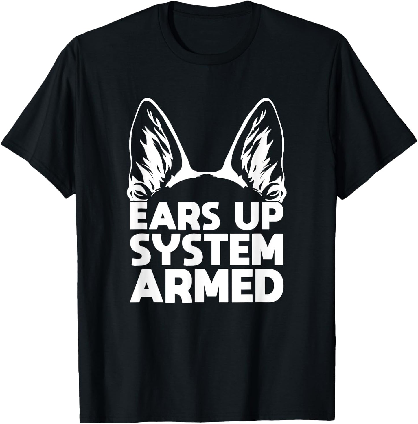 Ears Up System Armed German Shepherd T-Shirt - T-Shirt | Black