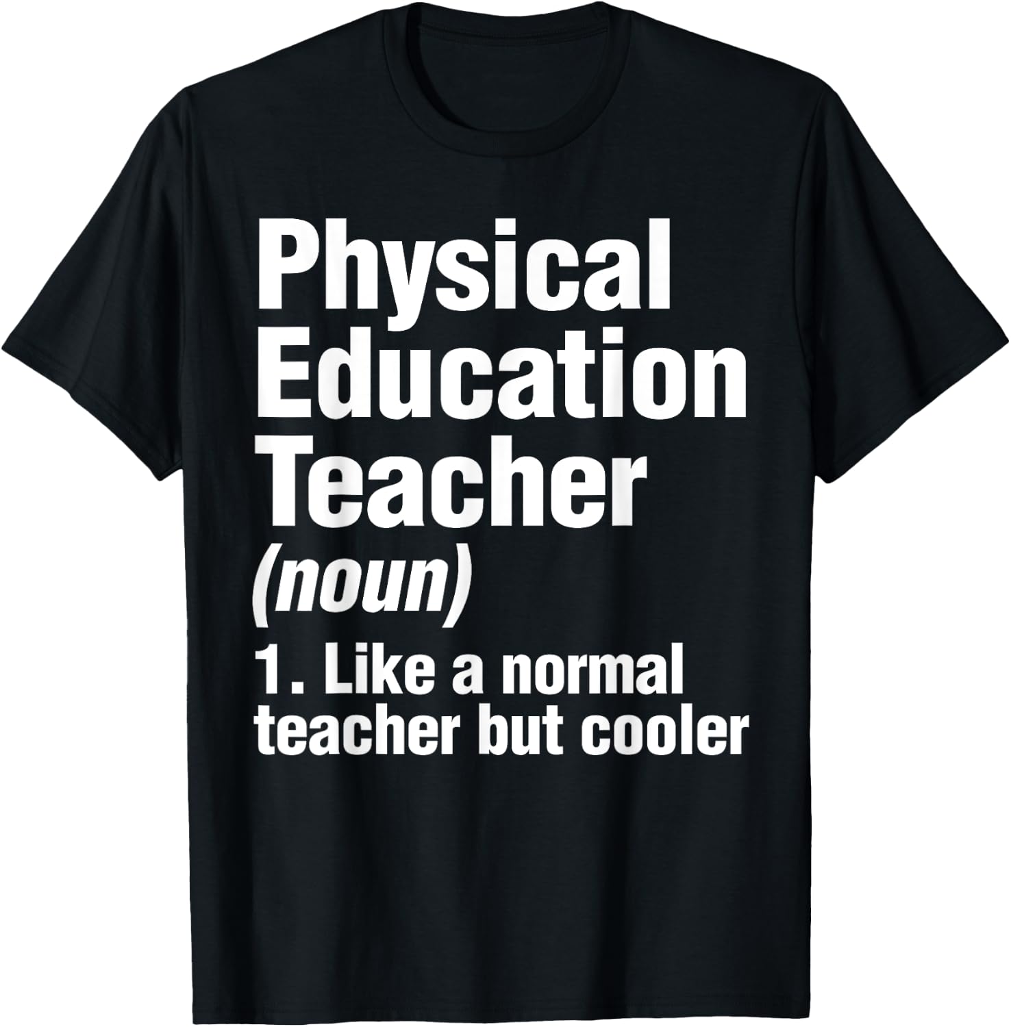 Physical Education Teacher Definition PE Gym Coach Women Kids T-Shirt - T-Shirt | Black