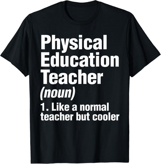Physical Education Teacher Definition PE Gym Coach Women Kids T-Shirt - T-Shirt | Black