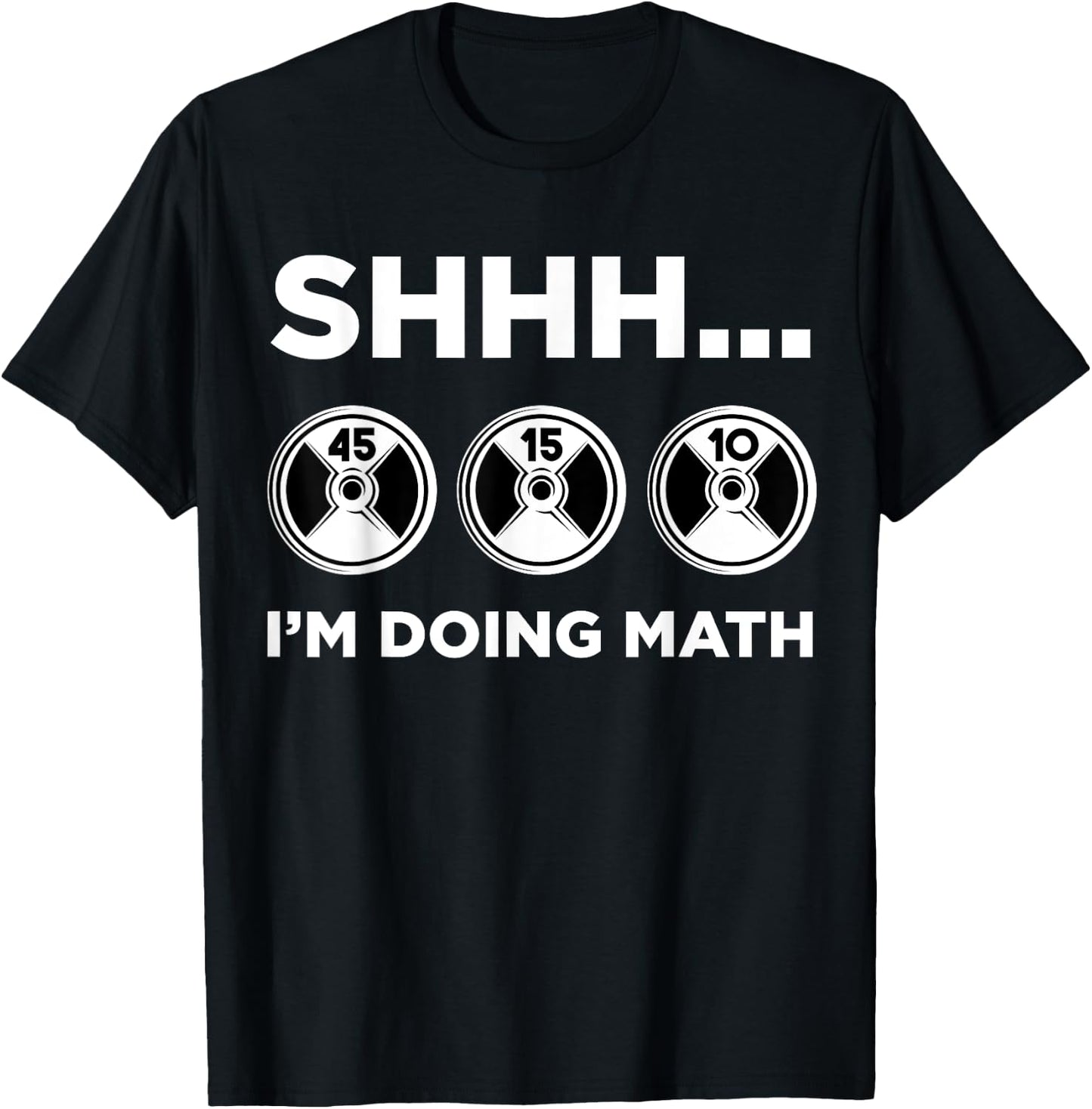 Shhh I'm Doing Math Gym Fitness Math Funny Weightlifting T-Shirt - T-Shirt | Black