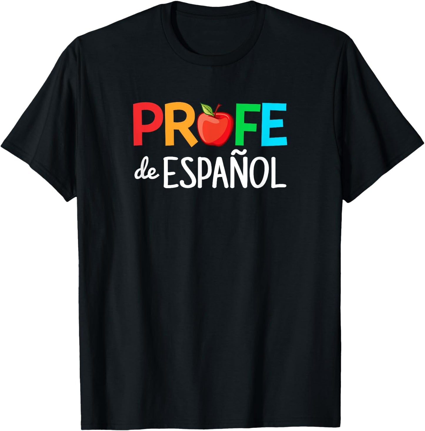 Profe de espanol, bilingual Hispanic Spanish Teacher Men Women T-Shirt - T-Shirt | Black