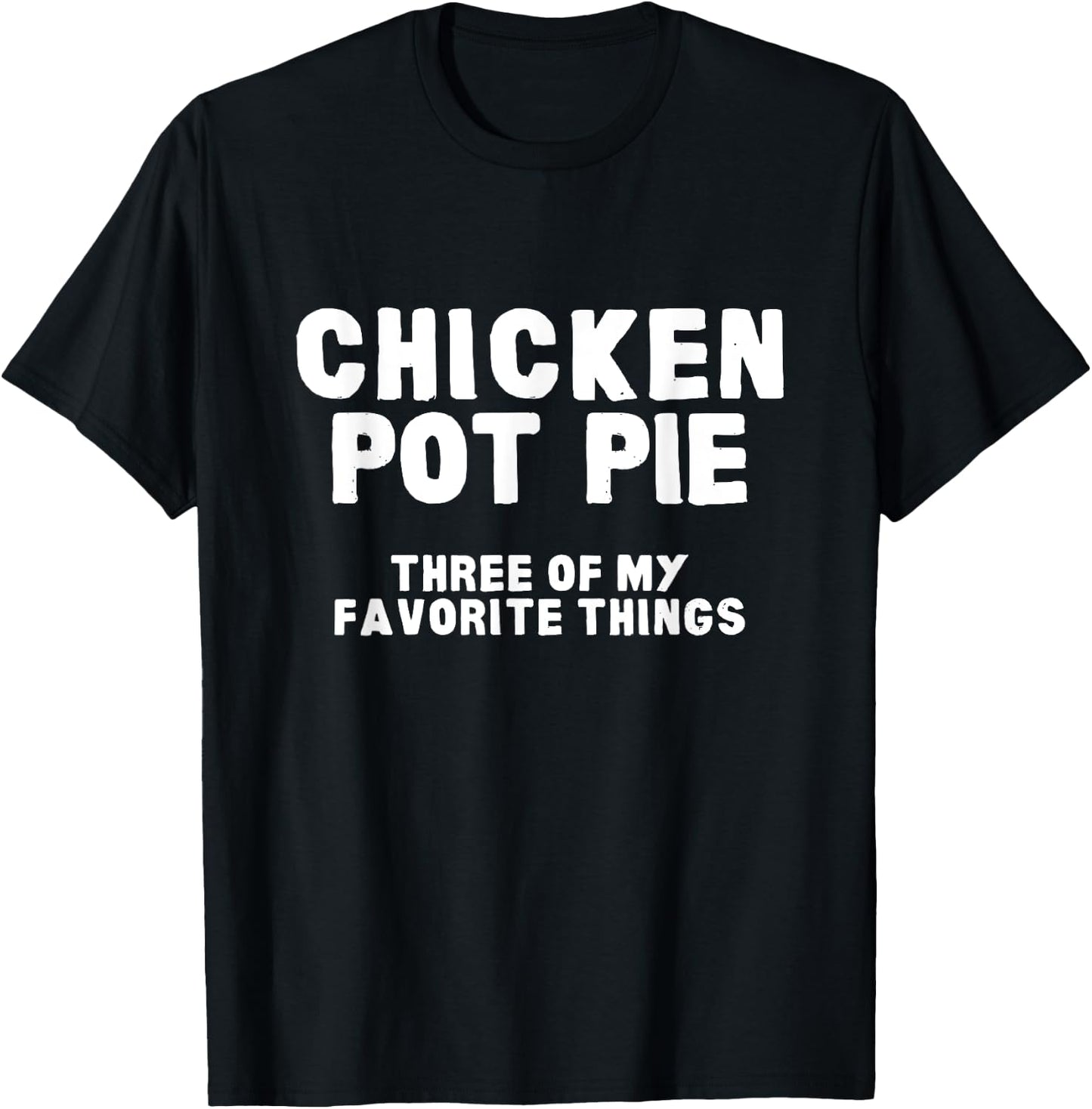 Kitchen Chef Cooking Joke Chicken Pot Pie Meal Men & Women T-Shirt - T-Shirt | Black
