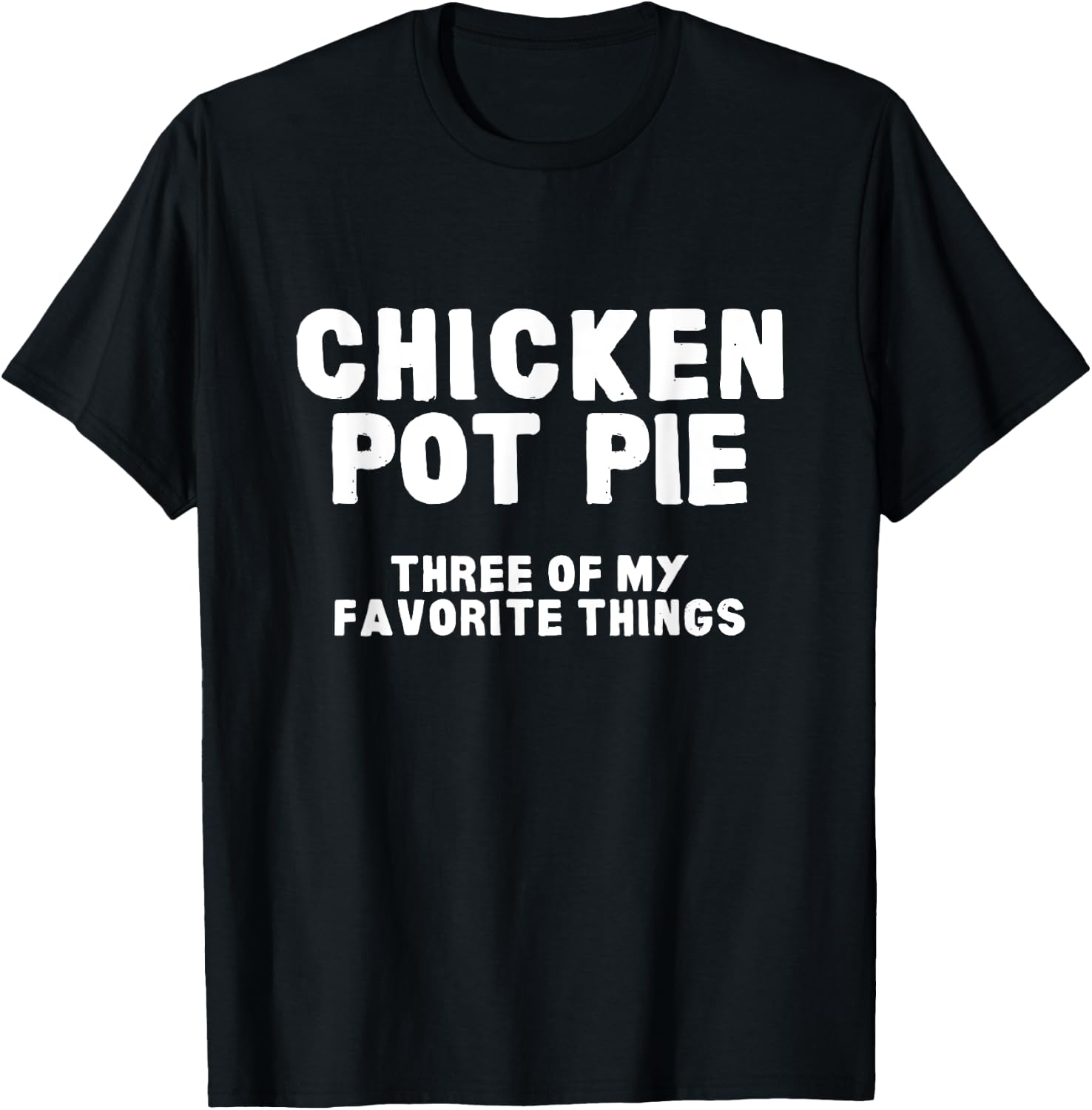 Kitchen Chef Cooking Joke Chicken Pot Pie Meal Men & Women T-Shirt - T-Shirt | Black