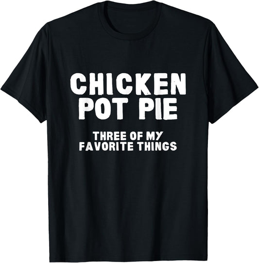 Kitchen Chef Cooking Joke Chicken Pot Pie Meal Men & Women T-Shirt - T-Shirt | Black