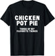 Kitchen Chef Cooking Joke Chicken Pot Pie Meal Men & Women T-Shirt - T-Shirt | Black