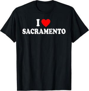 I Heart Sacramento, I Love Sacramento City Classic T-Shirt - T-Shirt | Black