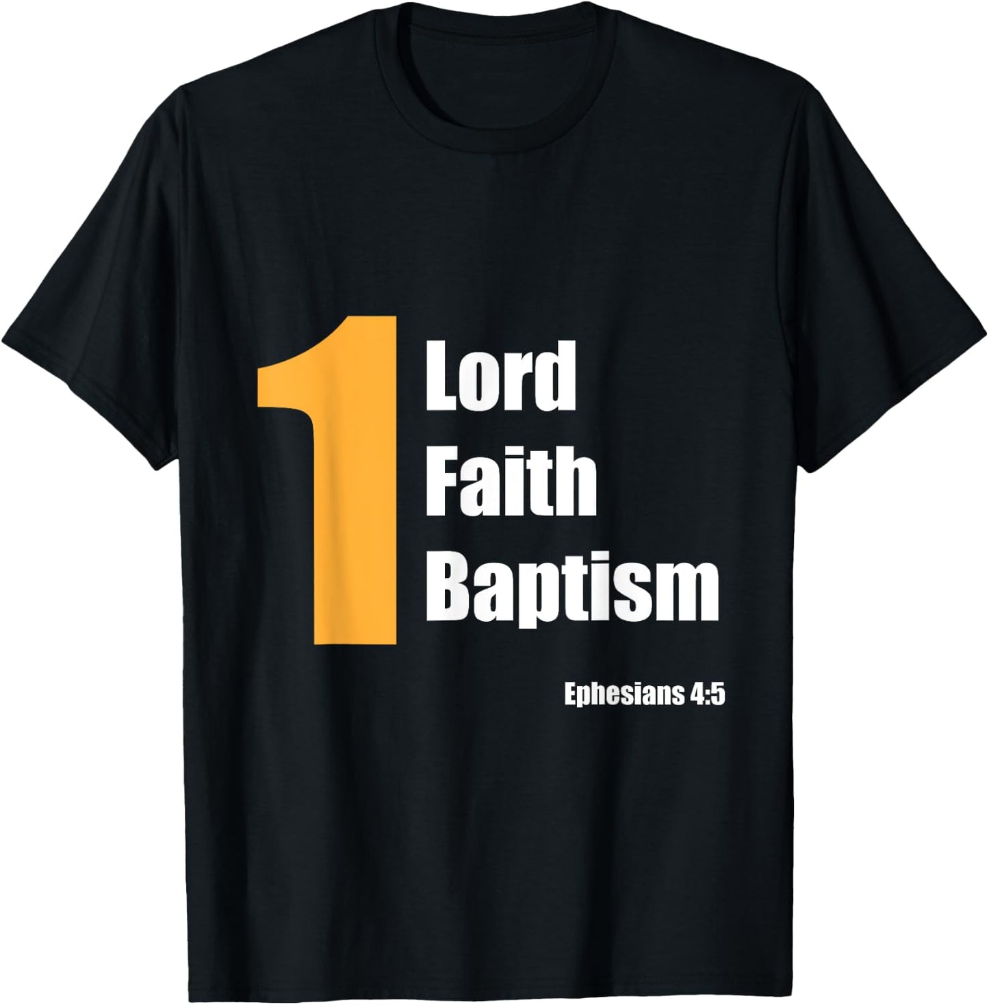 Christian Bible Verse Gift One Lord One Faith One Baptism T-Shirt - T-Shirt | Black