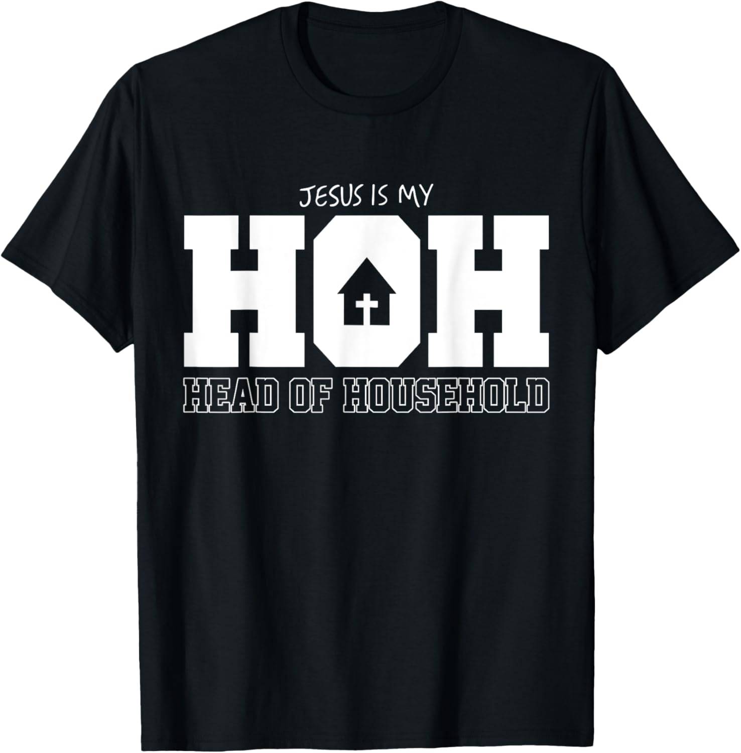 Jesus Is My Hoh Head Of Household T-Shirt - T-Shirt | Black