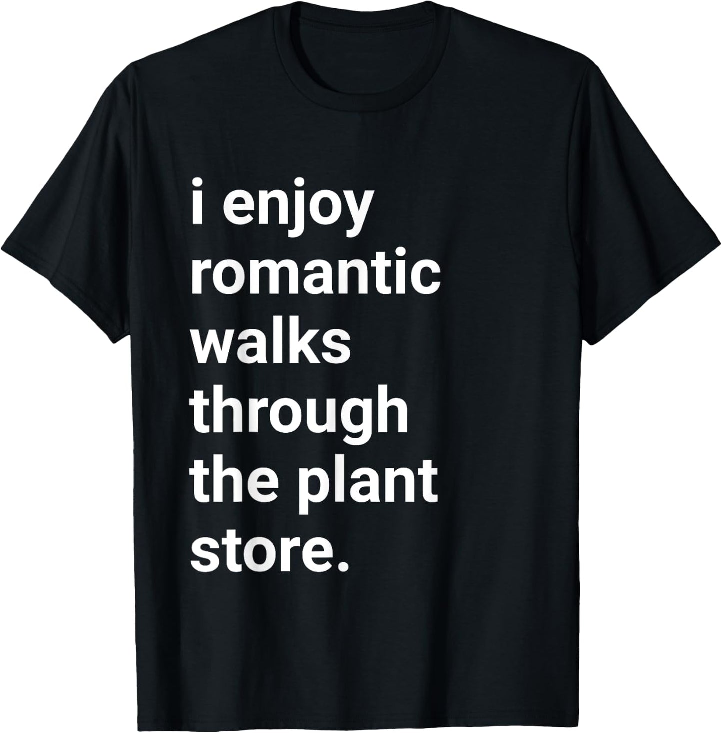 Funny Plant Shirt Romantic Walks Gardening Plants Lover Gift T-Shirt - T-Shirt | Black