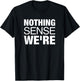 Nothing Makes Sense When We're Apart Cute Couple Matching T-Shirt - T-Shirt | Black