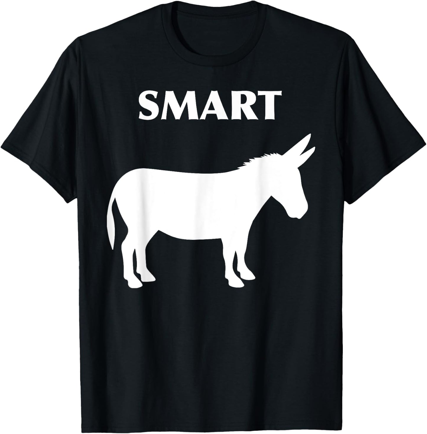 Smart Ass Funny Horse Donkey T Shirt T-Shirt - T-Shirt | Black
