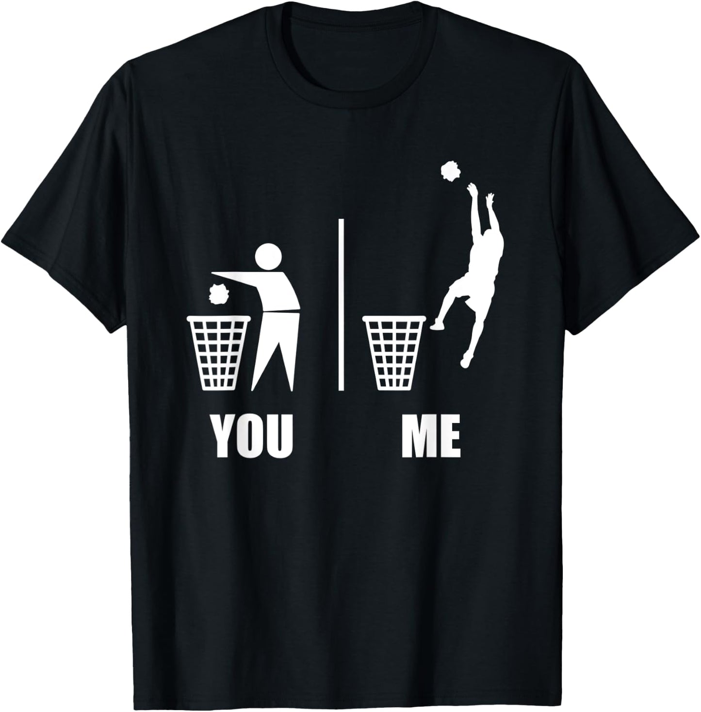 Basketball Trash Can You vs Me Funny Gift Athletes T-Shirt - T-Shirt | Black