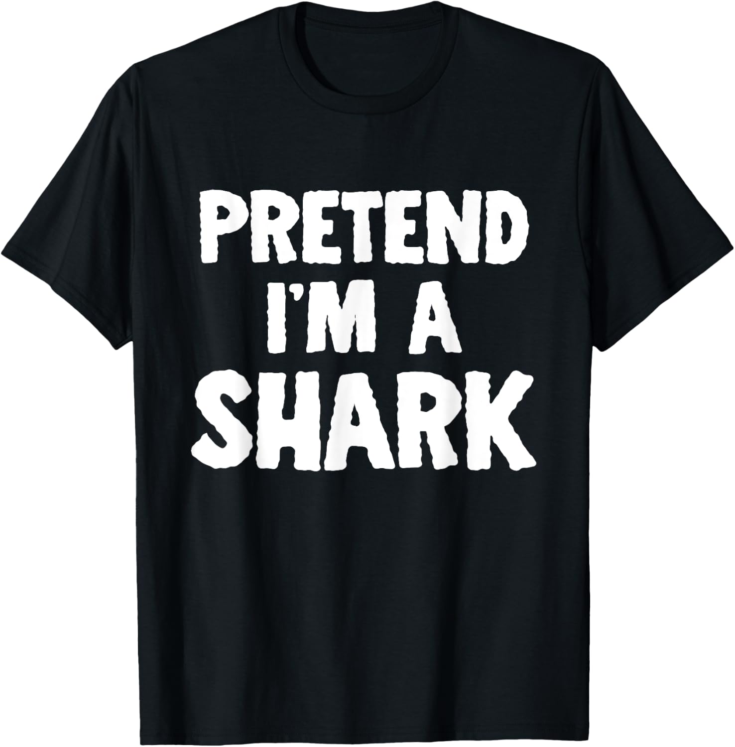 Pretend I'm A Shark Funny Halloween Costume Humor T-Shirt - T-Shirt | Black