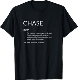 Chase Is The Best Funny Name Definition Chase T-Shirt - T-Shirt | Black