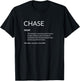 Chase Is The Best Funny Name Definition Chase T-Shirt - T-Shirt | Black