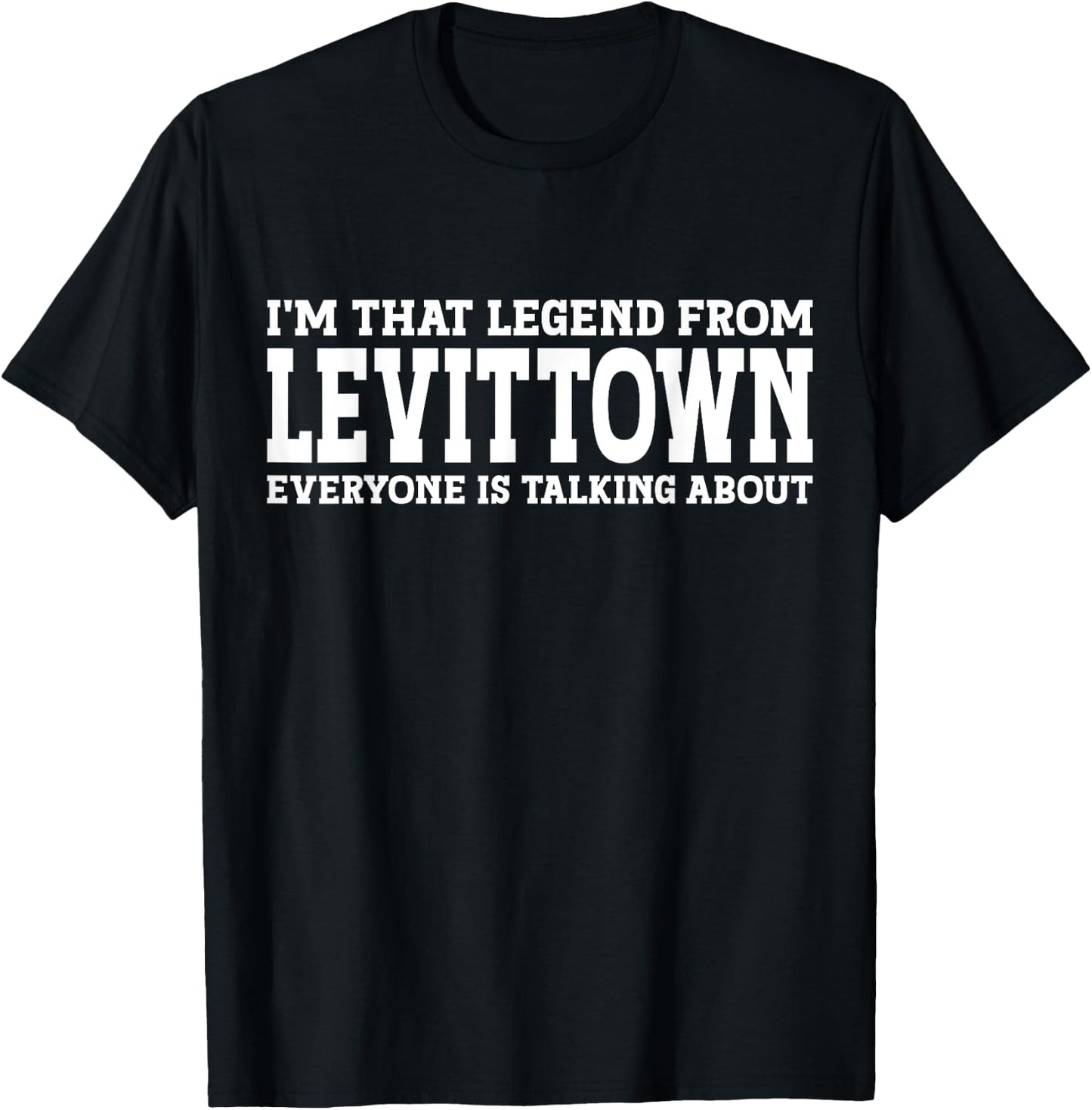 Levittown Hometown NY New York Home Roots City Levittown T-Shirt - T-Shirt | Black