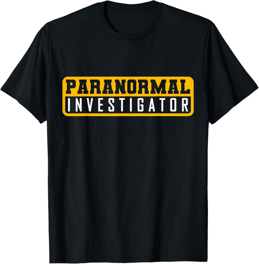 Ghost Hunting Paranormal Investigator T-Shirt - T-Shirt | Black