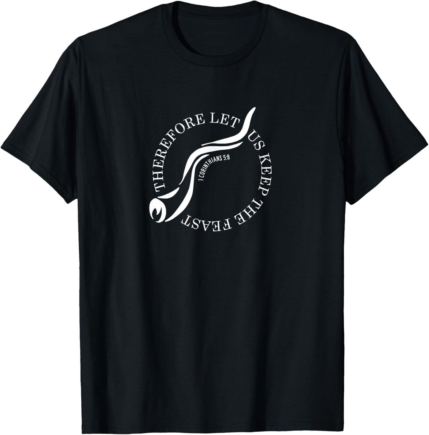 Therefore Let Us Keep The Feast, 1 Corinthians 5:8 Shofar T-Shirt - T-Shirt | Black