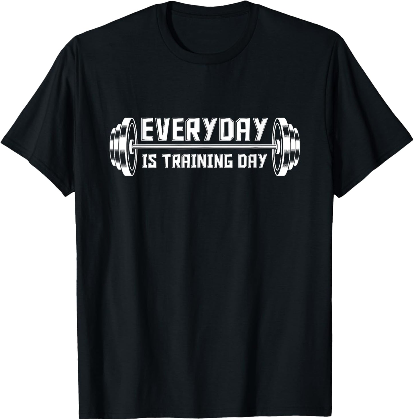 Everyday Is Training Day Gym Workout Personal Trainer T-Shirt - T-Shirt | Black