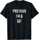 Pretend I'm A Cat Halloween Costume Couples Matching T-Shirt - T-Shirt | Black