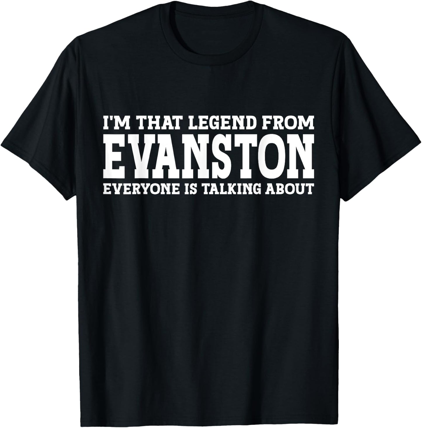 Evanston Hometown IL Illinois Home Roots Funny City Evanston T-Shirt - T-Shirt | Black