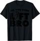 Funny Do You Even Lift Bro Gift Cool Male Ballet Dancing Boy T-Shirt - T-Shirt | Black