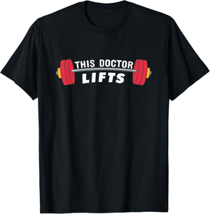 Funny Doctor Gift - This Doctor Lifts - Fitness Doctors T-Shirt - T-Shirt | Black