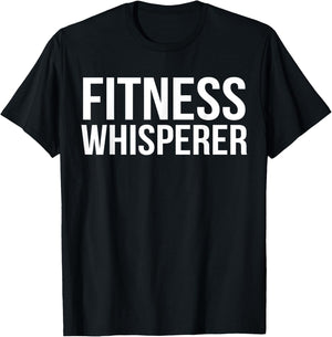 Fitness Whisperer Funny Personal Trainer PT Gym Coach Gift T-Shirt - T-Shirt | Black
