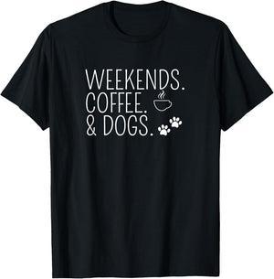 Weekends Coffee & Dogs Cute Caffeine Addict Dog Owner T-Shirt - T-Shirt | Black