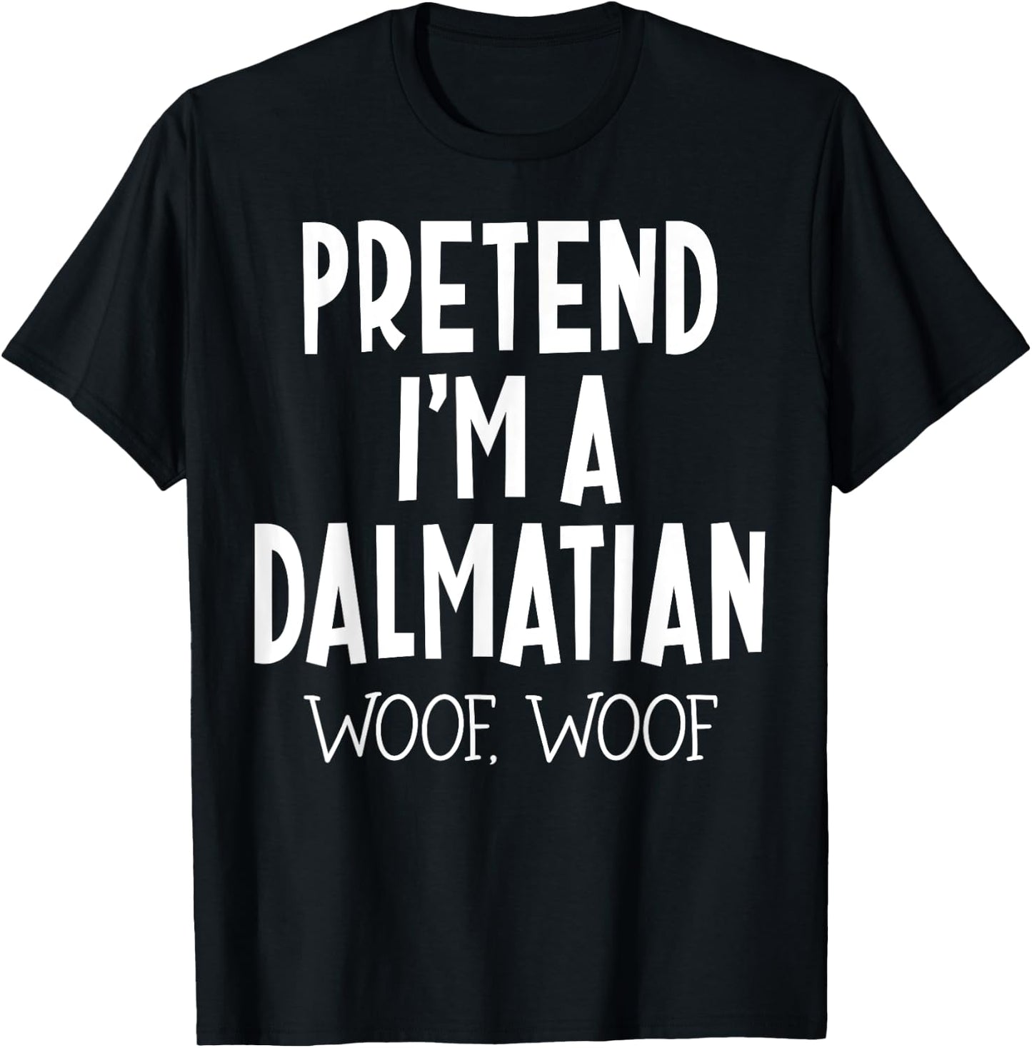 Pretend I'm a dalmatian dog funny lazy halloween costume T-Shirt - T-Shirt | Black