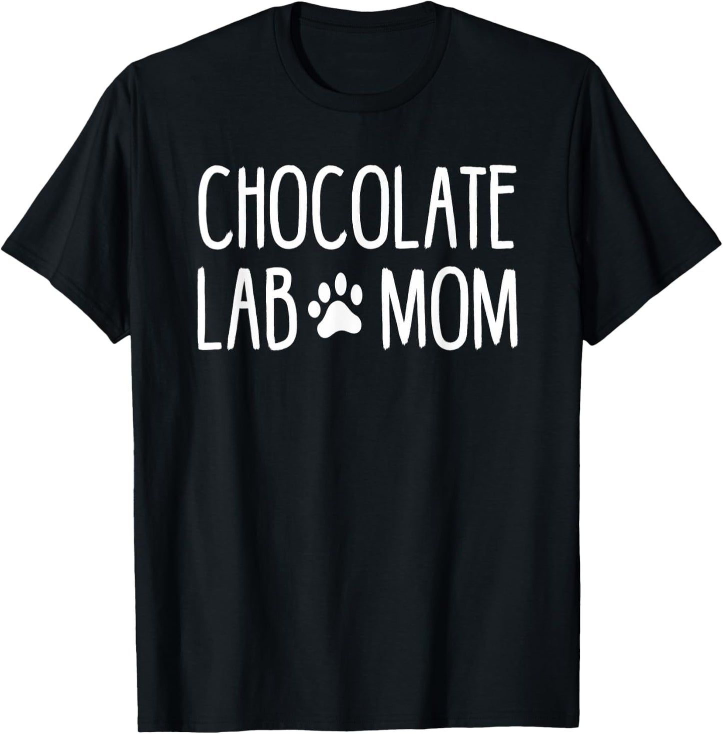 Best Chocolate Lab Mom Dog Lover Brown Labrador Retriever T-Shirt - T-Shirt | Black